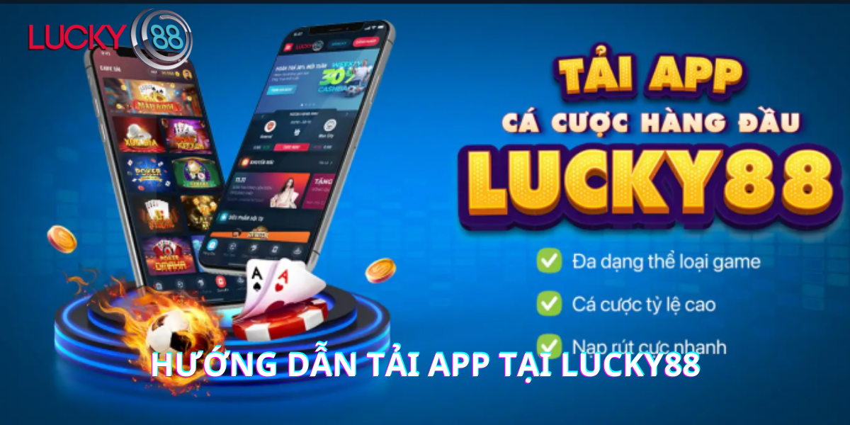 Hướng dẫn tải ứng dụng tại Lucky88